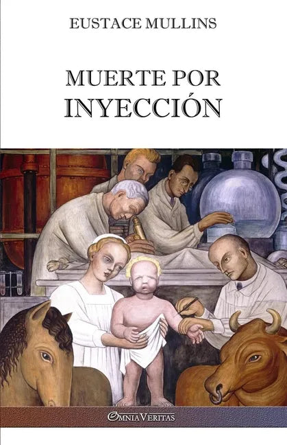 Muerte por inyección: La historia de la conspiración médica contra América - Paperback
