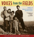 Voices from the Fields: Children of Migrant Farmworkers Tell Their Stories - Paperback