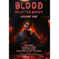 Blood Splatter Books Omnibus Volume One - Hardcover