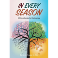 In Every Season: 101 Devotionals for the Journey - Paperback
