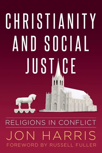 Christianity and Social Justice: Religions in Conflict - Paperback