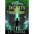 Erift's Journeys: Secrets of The Sealed Forest - Hardcover