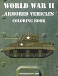 World War II Armored Vehicles Coloring Book - Paperback