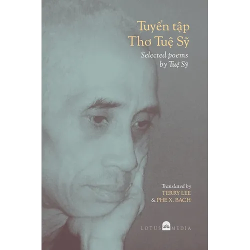 Tuyển Tập Thơ Tuệ Sỹ Selected poems by Tuệ Sỹ - Paperback