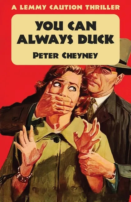 You Can Always Duck: A Lemmy Caution Thriller - Paperback