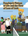 Penelope's Plateau of Life and the View of Love of Look - Paperback