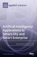 Artificial Intelligence Applications to Smart City and Smart Enterprise - Hardcover