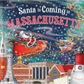 Santa Is Coming to Massachusetts - Hardcover