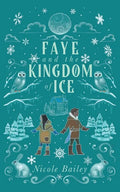Faye and the Kingdom of Ice - Paperback