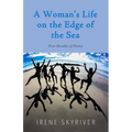 A Woman's Life on the Edge of the Sea: Four Decades of Poetry - Paperback