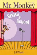 Mr. Monkey Visits a School - Hardcover
