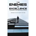 The Enemies of Excellence - Hardcover
