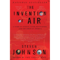 The Invention of Air: The Invention of Air: A Story Of Science, Faith, Revolution, And The Birth Of America - Paperback
