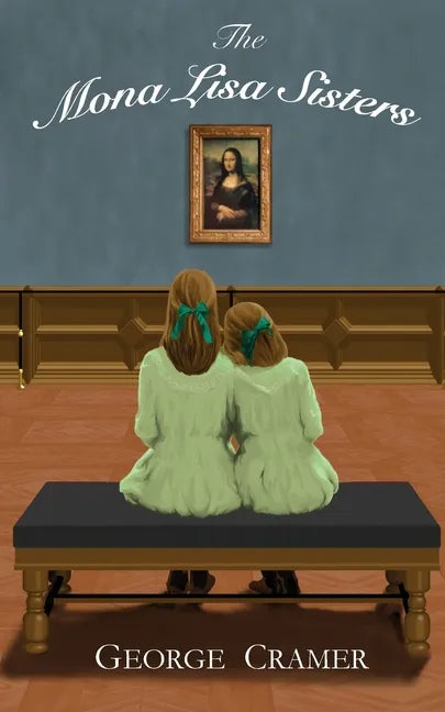 The Mona Lisa Sisters: A Historical Literary Fiction Novel - Paperback
