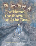 The Horse, the Stars, and the Road - Paperback