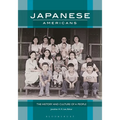 Japanese Americans: The History and Culture of a People - Paperback
