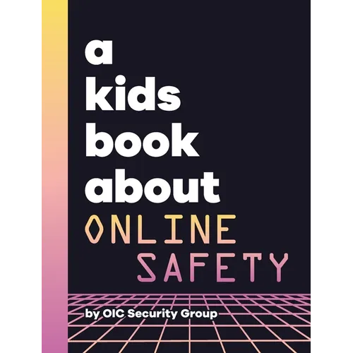 A Kids Book About Online Safety - Hardcover
