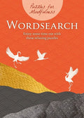 Puzzles for Mindfulness Wordsearch: Enjoy Some Time Out with These Relaxing Puzzles - Paperback