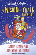 A Wishing-Chair Adventure: Santa Claus and the Wishing-Chair: Colour Short Stories - Paperback