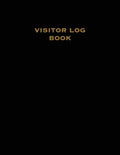 Visitor Log Book: Guest Register, Visitors Sign In, Name, Date, Time, Business, Guests Contact Tracing, Vacation Home, Journal - Paperback