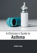 A Clinician's Guide to Asthma - Hardcover