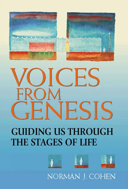 Voices from Genesis: Guiding Us Through the Stages of Life - Hardcover