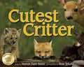 Cutest Critter - Hardcover