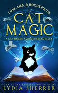 Love, Lies, and Hocus Pocus Cat Magic: A Lily Singer Adventures Novella - Paperback