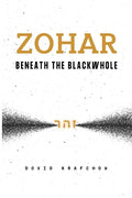 Zohar-Beneath the BlackWhole - Paperback