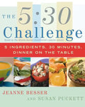 5: 30 Challenge: 5 Ingredients, 30 Minutes, Dinner on the Table - Paperback