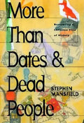 More Than Dates and Dead People: Recovering a Christian View of History - Hardcover