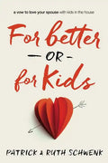 For Better or for Kids Softcover - Paperback