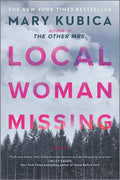 Local Woman Missing: A Novel of Domestic Suspense - Paperback