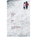Save My Children: The Story of a Father's Love - Paperback