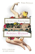 After the Fireworks: Three Novellas - Paperback
