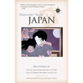 Travelers' Tales Japan: True Stories - Paperback