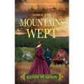 When the Mountains Wept - Paperback