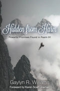 Hidden from Harm: Powerful Promises Found in Psalm 91 - Paperback