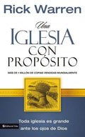 Una Iglesia Con Propósito: Cómo Crecer Sin Comprometer El Mensaje Y La Misión - Paperback