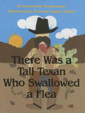 There Was a Tall Texan Who Swallowed a Flea - Hardcover