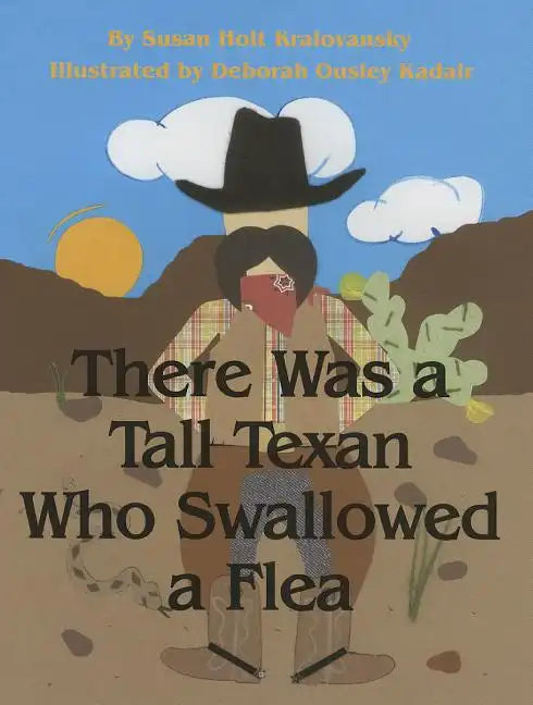 There Was a Tall Texan Who Swallowed a Flea - Hardcover