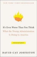 It's Even Worse Than You Think: What the Trump Administration Is Doing to America - Paperback