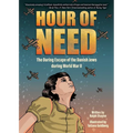 Hour of Need: The Daring Escape of the Danish Jews During World War II: A Graphic Novel - Hardcover