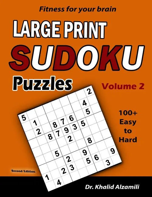 Fitness for your brain: Large Print SUDOKU Puzzles: 100+ Easy to Hard Puzzles - Train your brain anywhere, anytime! - Paperback