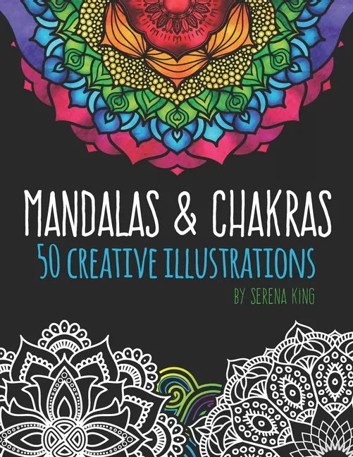 Mandalas & Chakras: Creative Mandalas & Chakra Adult Coloring Book - Paperback