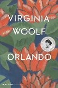 Orlando, a Biography: The Virginia Woolf Library Authorized Edition - Paperback