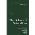 The Defence of Natural Law: A Study of the Ideas of Law and Justice in the Writings of Lon L. Fuller, Michael Oakeshot, F. A. Hayek, Ronald Dworki - Paperback