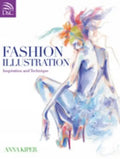 Fashion Illustration: Inspiration and Technique - Paperback