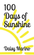 100 Days of Sunshine - Paperback