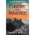Fugitive from Injustice: A County Wicklow Mystery - Paperback